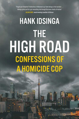 The High Road: Confessions of a homicide cop