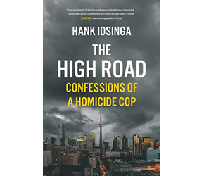 The High Road: Confessions of a homicide cop
